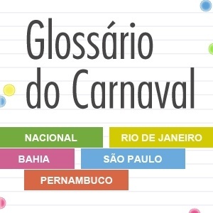Não sabe o que é pau do índio? Consulte o glossário de Carnaval (Foto: Arte UOL)